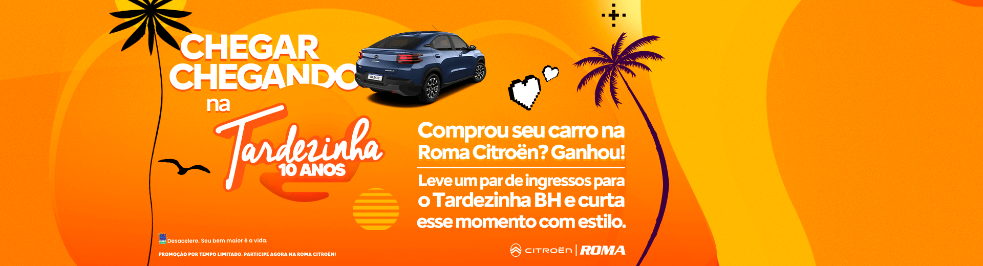 Tardezinha - Compre e ganhe